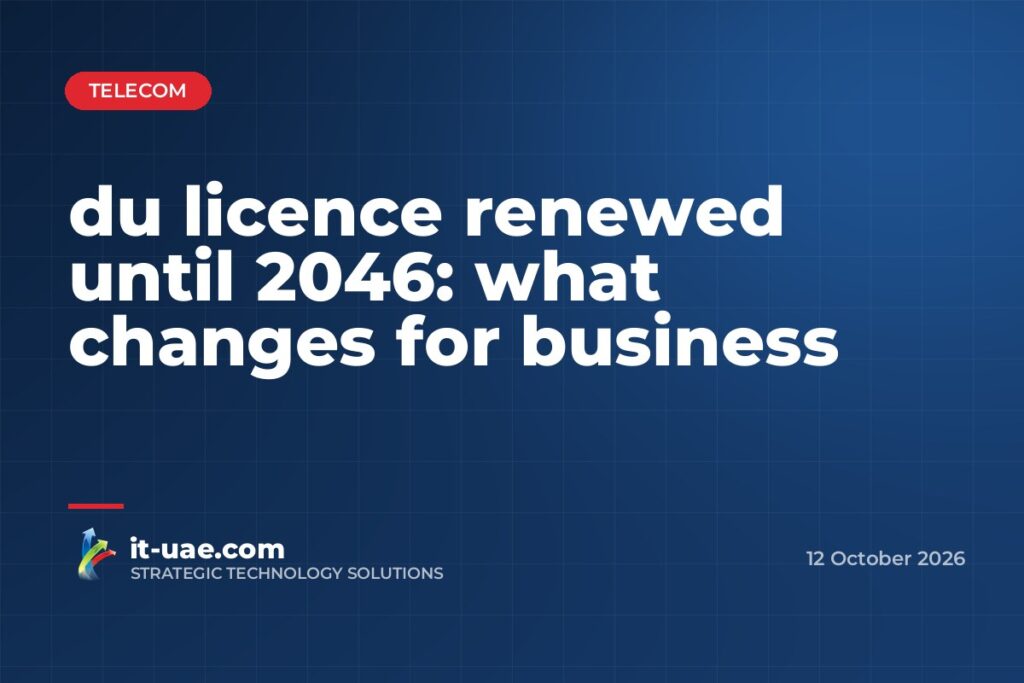 TDRA renews du licence until 2046 with stricter network resilience rules